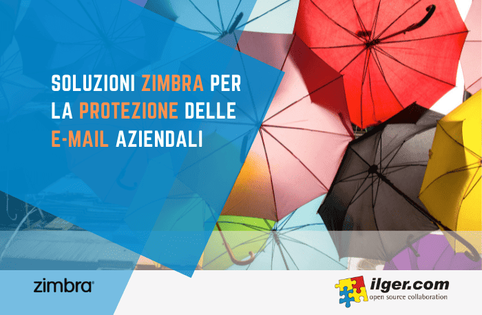 Soluzioni per la sicurezza della mail aziendale Zimbra