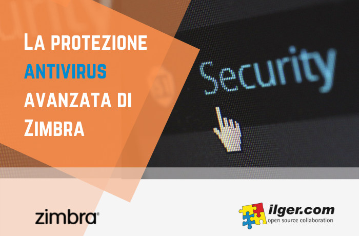 La protezione antivirus avanzata di Zimbra Mail