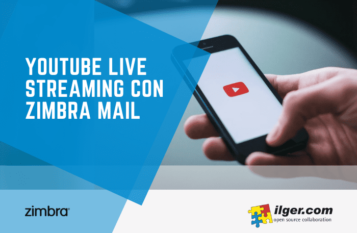 YouTube Live Streaming con Zimbra Mail