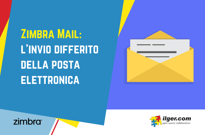 Programmare con Zimbra l'invio differito dell'email aziendale in poche mosse