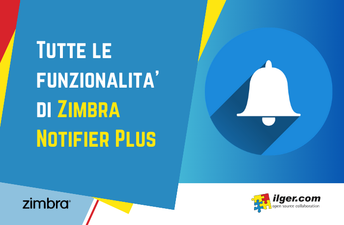 Tutte le funzionalità di Zimbra Notifier Plus
