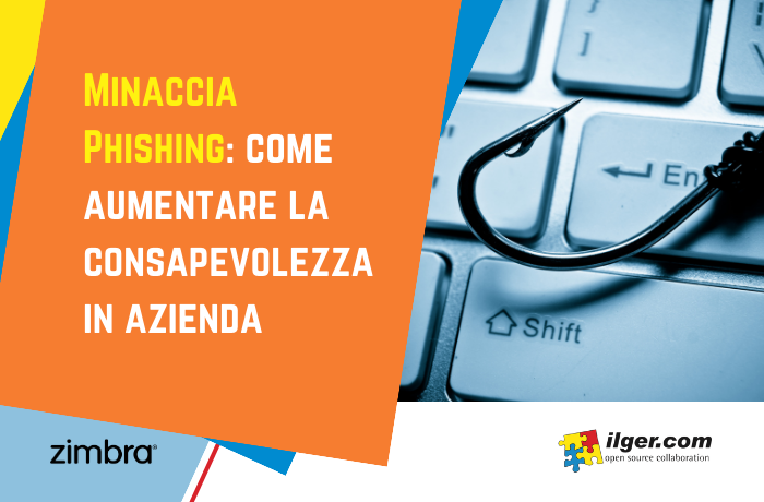 Minaccia Phishing: come aumentare la consapevolezza in azienda