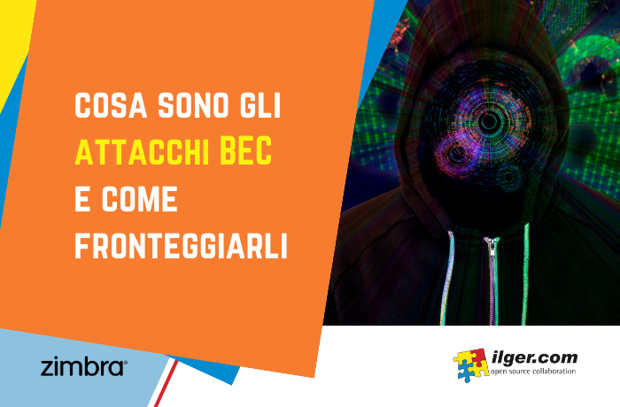 Cosa sono gli attacchi BEC e come fronteggiarli