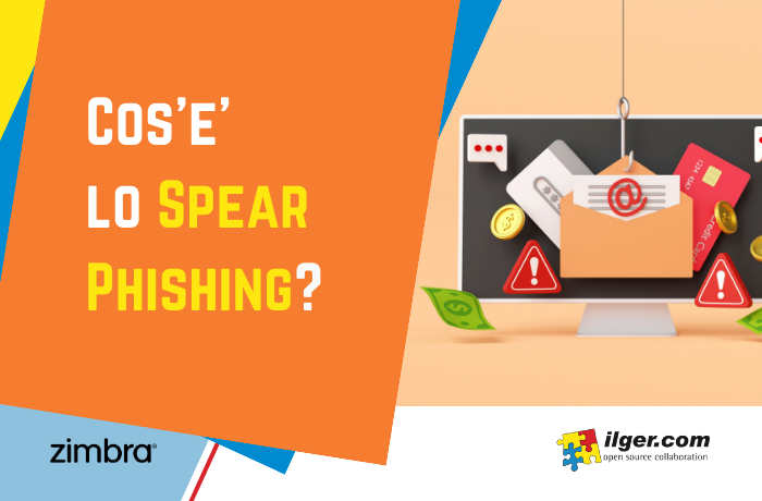 Cos'è lo spear phishing e che tipo di minaccia rappresenta