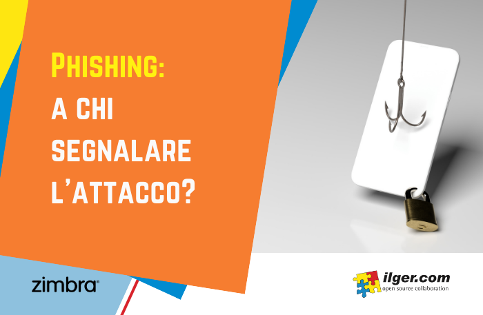 Phishing: a chi segnalare l'attacco?