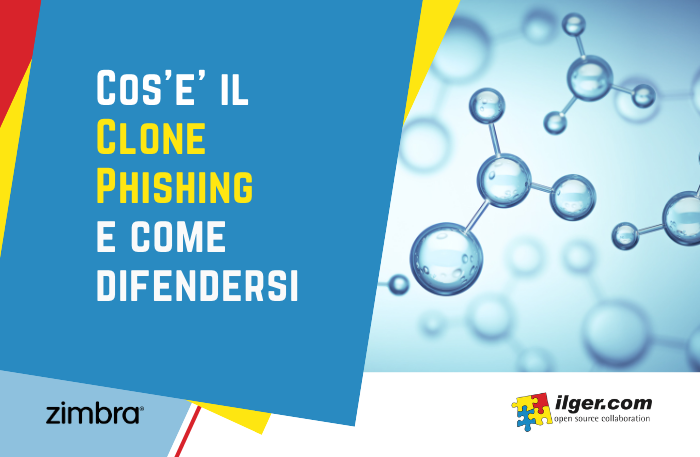 Cos'è il clone phishing e come difendersi
