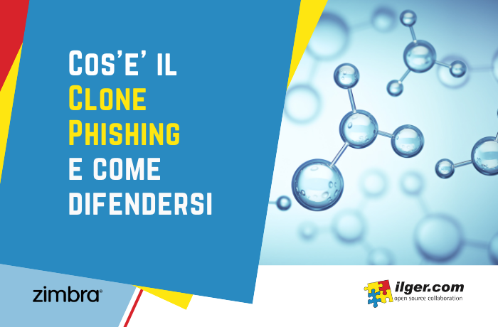 Cos'è il clone phishing e come difendersi