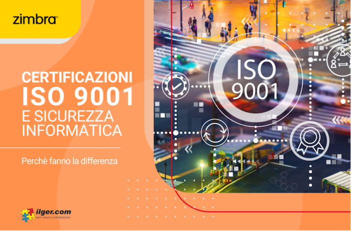 Certificazioni ISO 9001 e sicurezza informatica: perché fanno la differenza